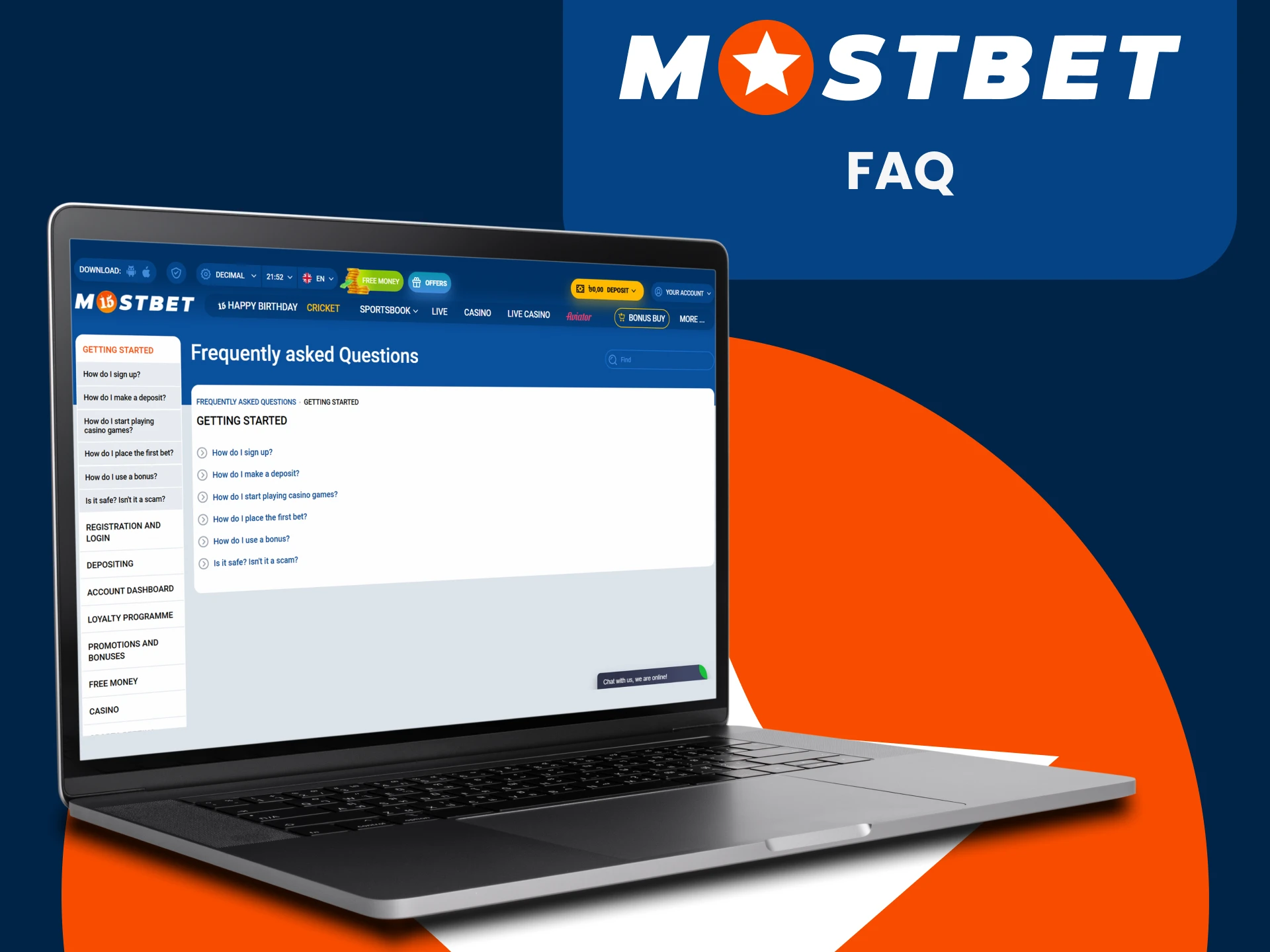 If you have questions, use the FAQ section on Mostbet.