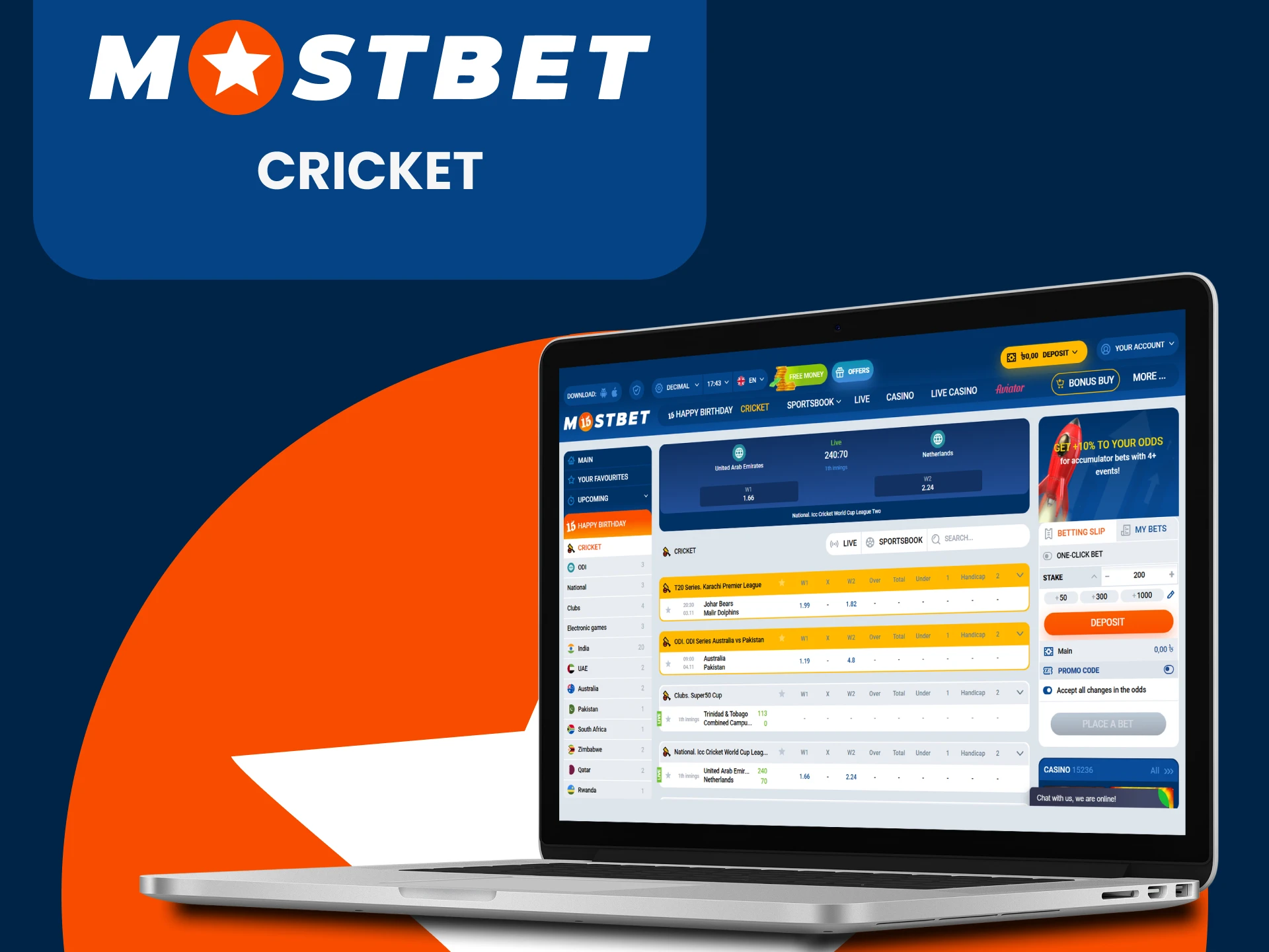 You can place bets on cricket on the Mostbet website.